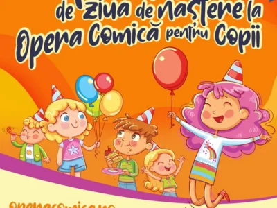 Copiii își serbează ziua de naștere la Opera Comică pentru Copii